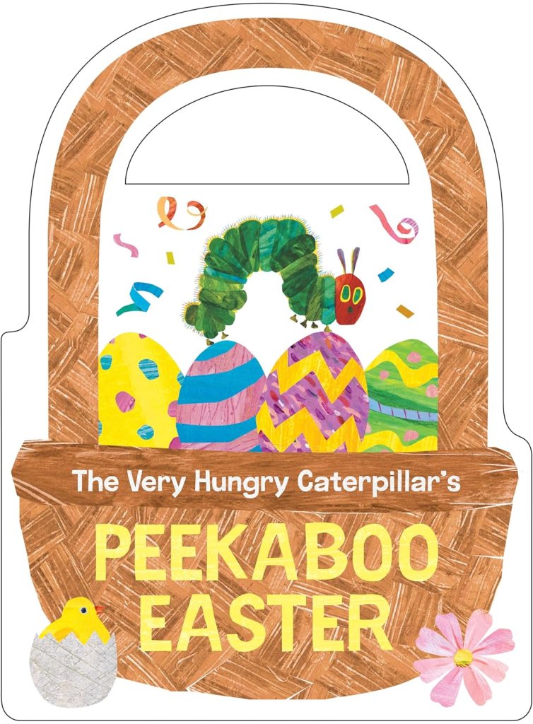Book cover featuring a colorful illustration of a caterpillar, Easter eggs, and festive decorations, with the title 'The Very Hungry Caterpillar's Peekaboo Easter.'